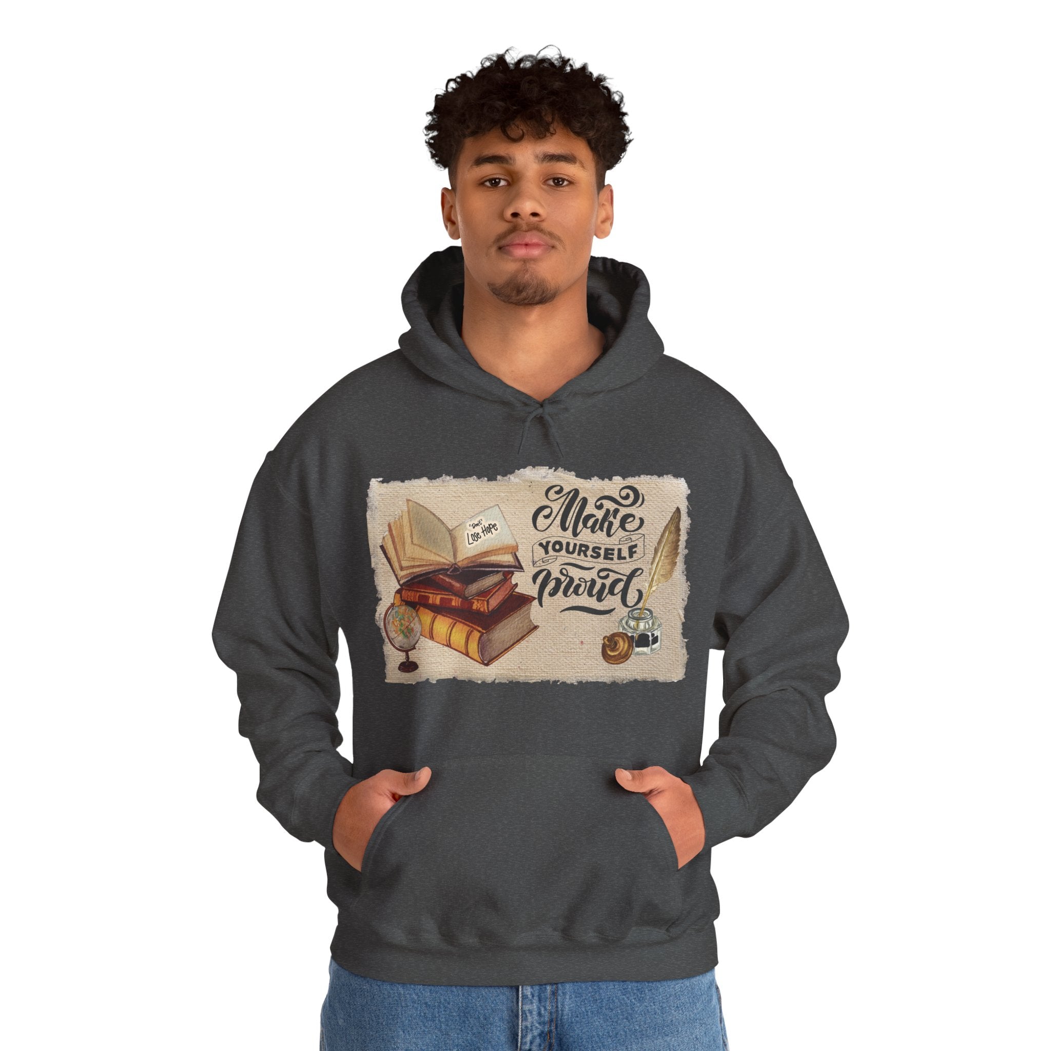 Cozy Literary Hoodie - “Make Yourself Proud”