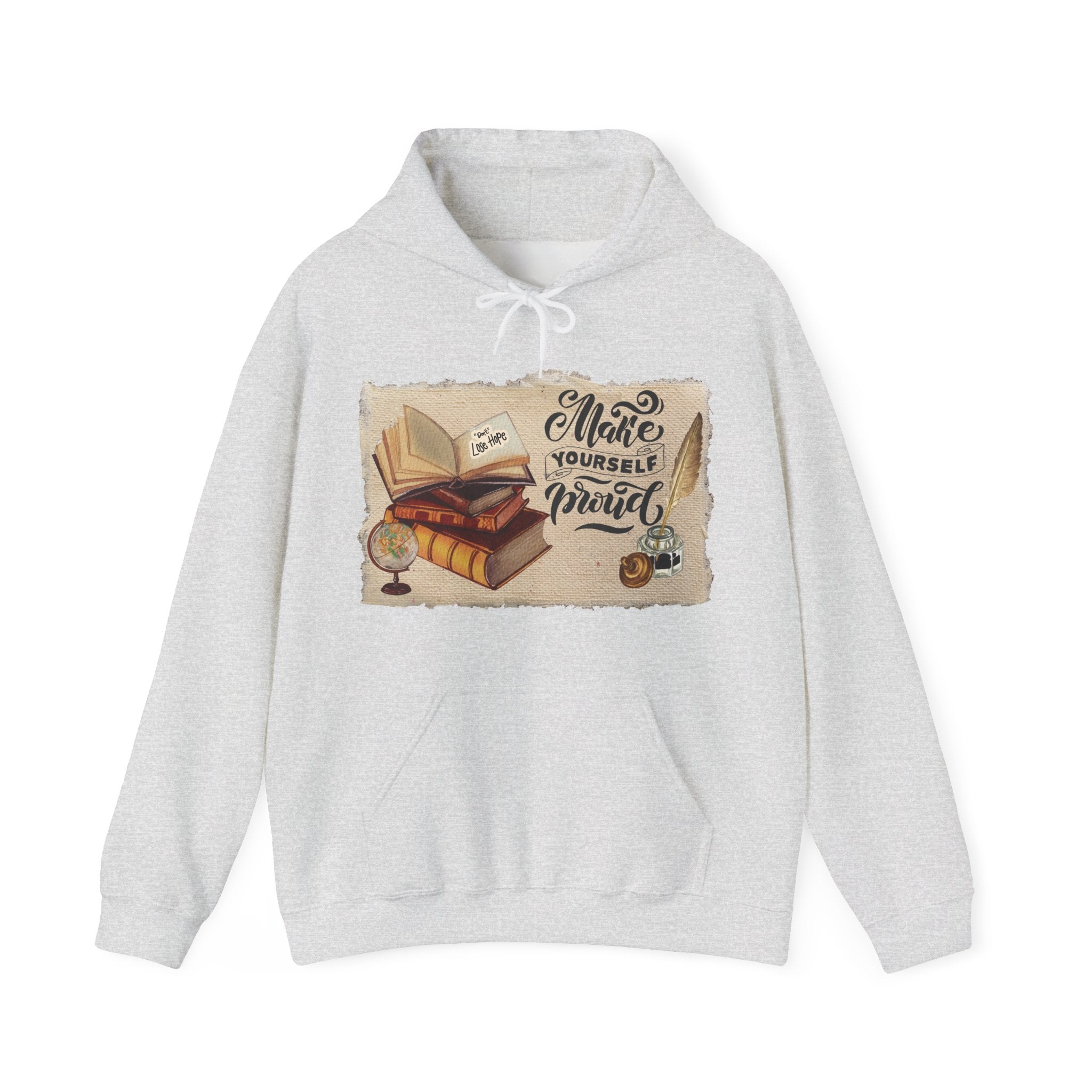 Cozy Literary Hoodie - “Make Yourself Proud”
