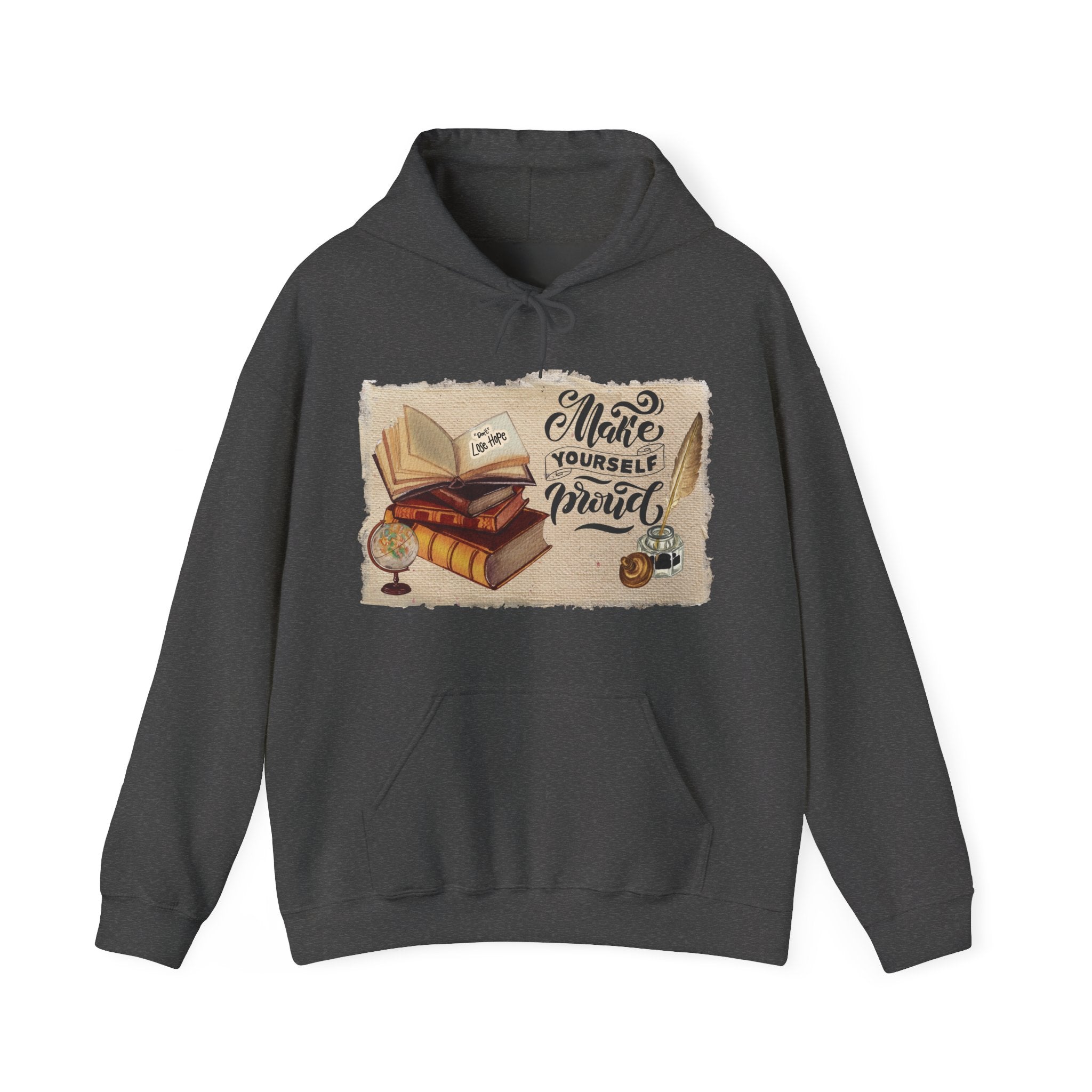 Cozy Literary Hoodie - “Make Yourself Proud”