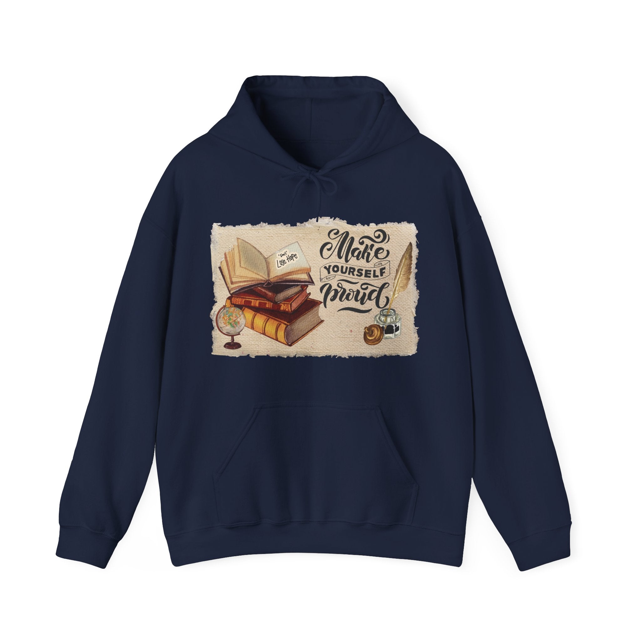 Cozy Literary Hoodie - “Make Yourself Proud”