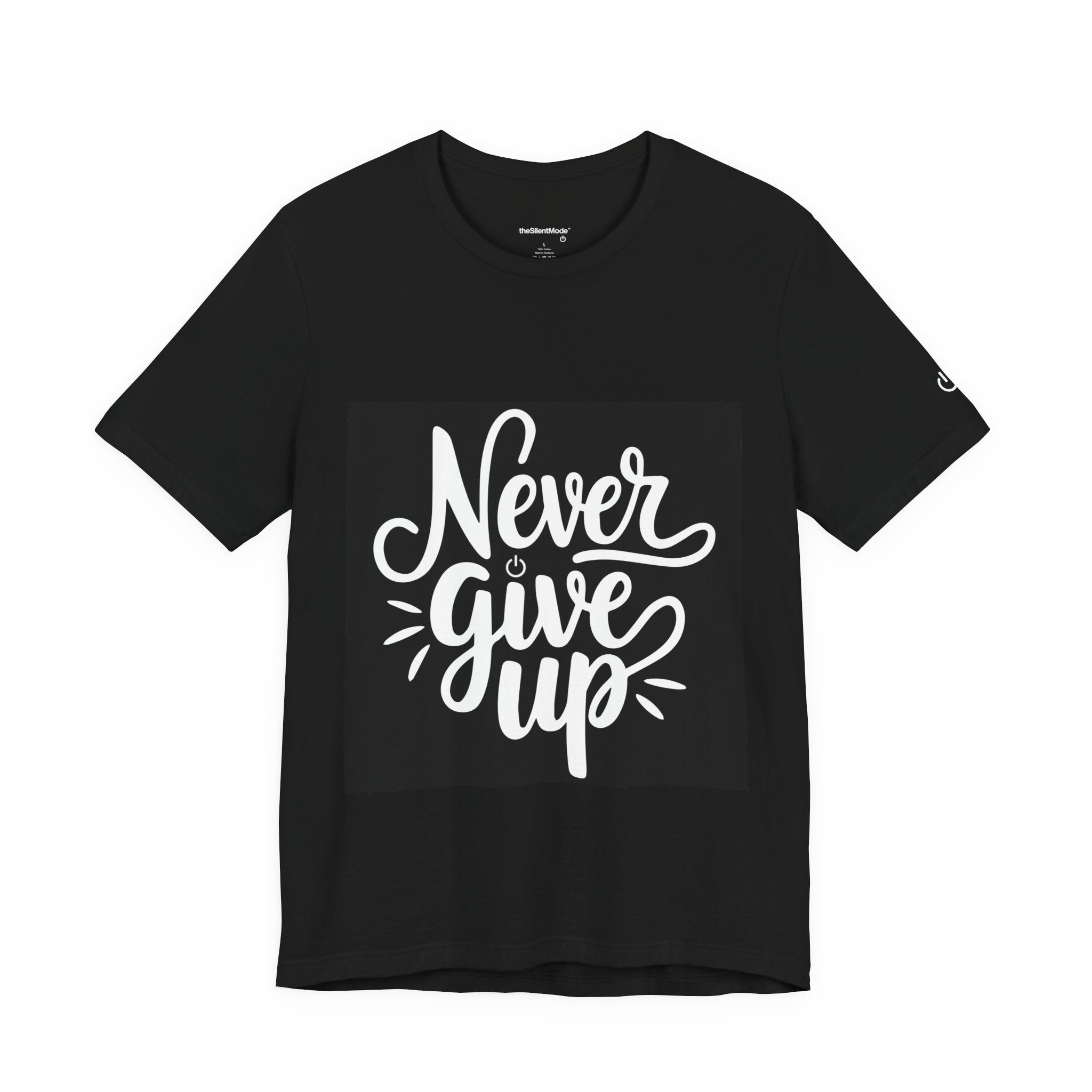 Unisex T-Shirt - Never Give Up