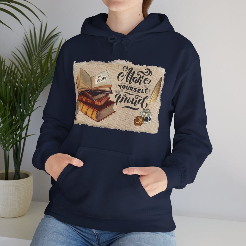 Cozy Literary Hoodie - “Make Yourself Proud”