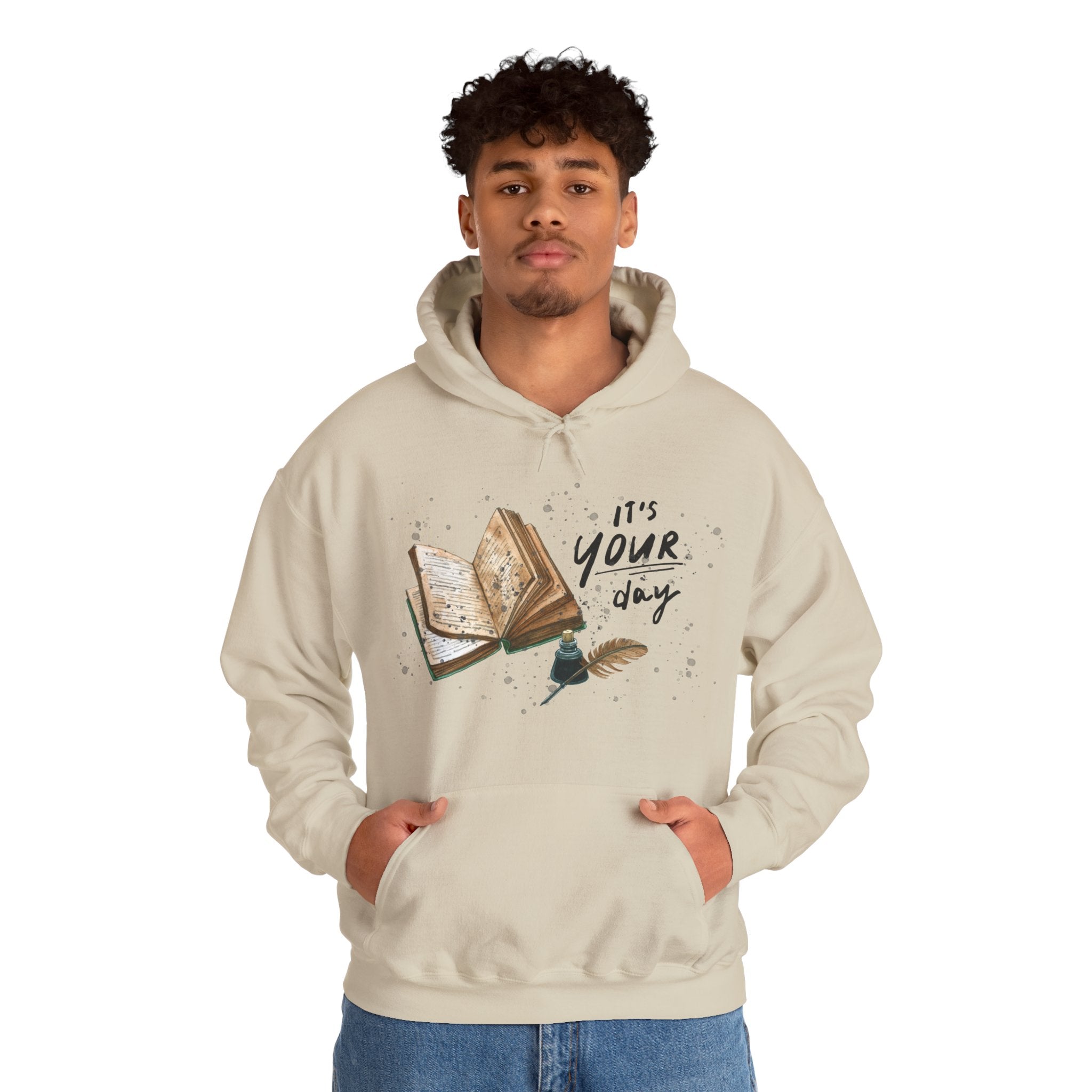 Unisex Hoodie - “It’s Your Day”