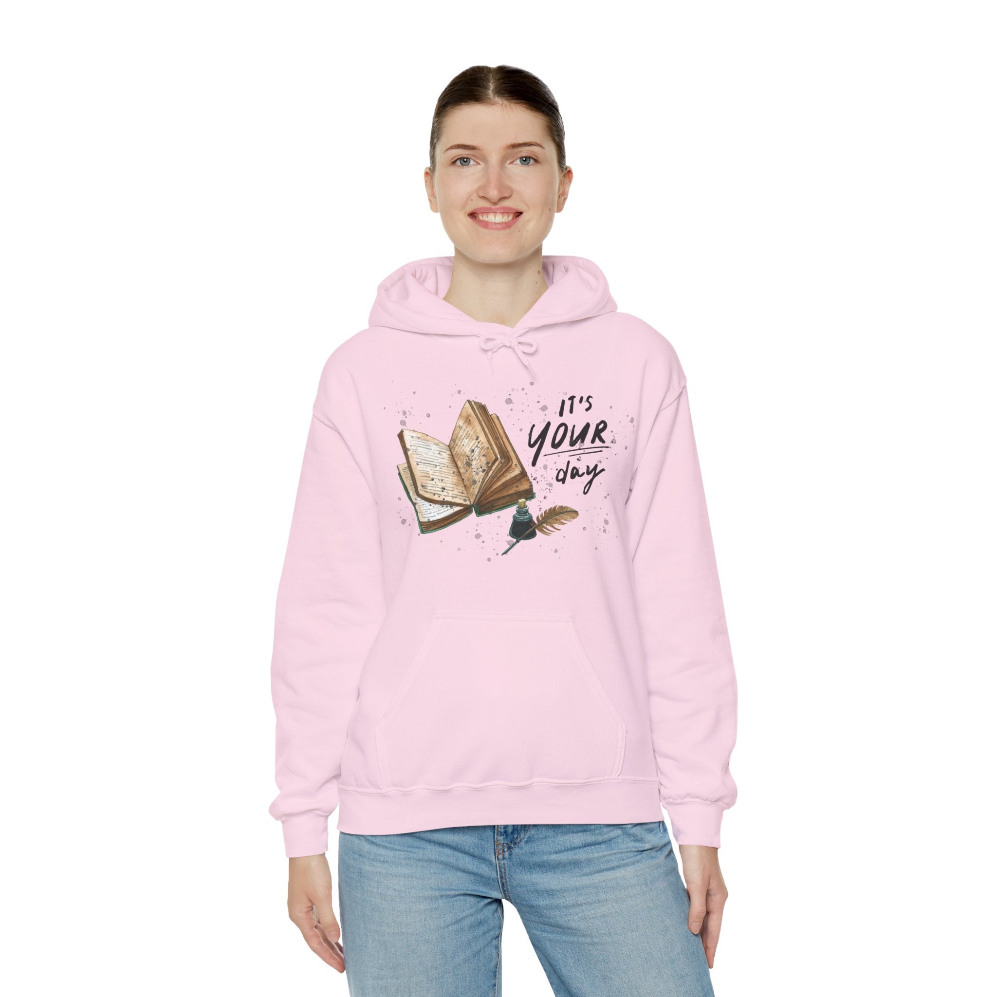 Unisex Hoodie - “It’s Your Day”