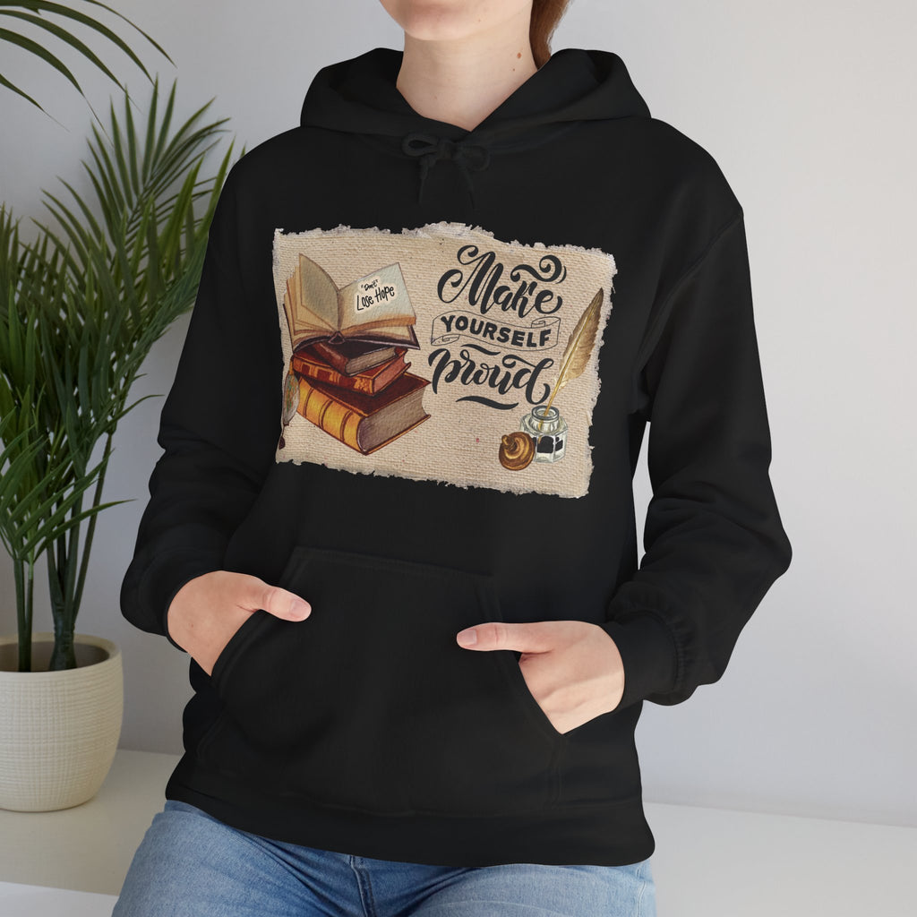 Cozy Literary Hoodie - “Make Yourself Proud”
