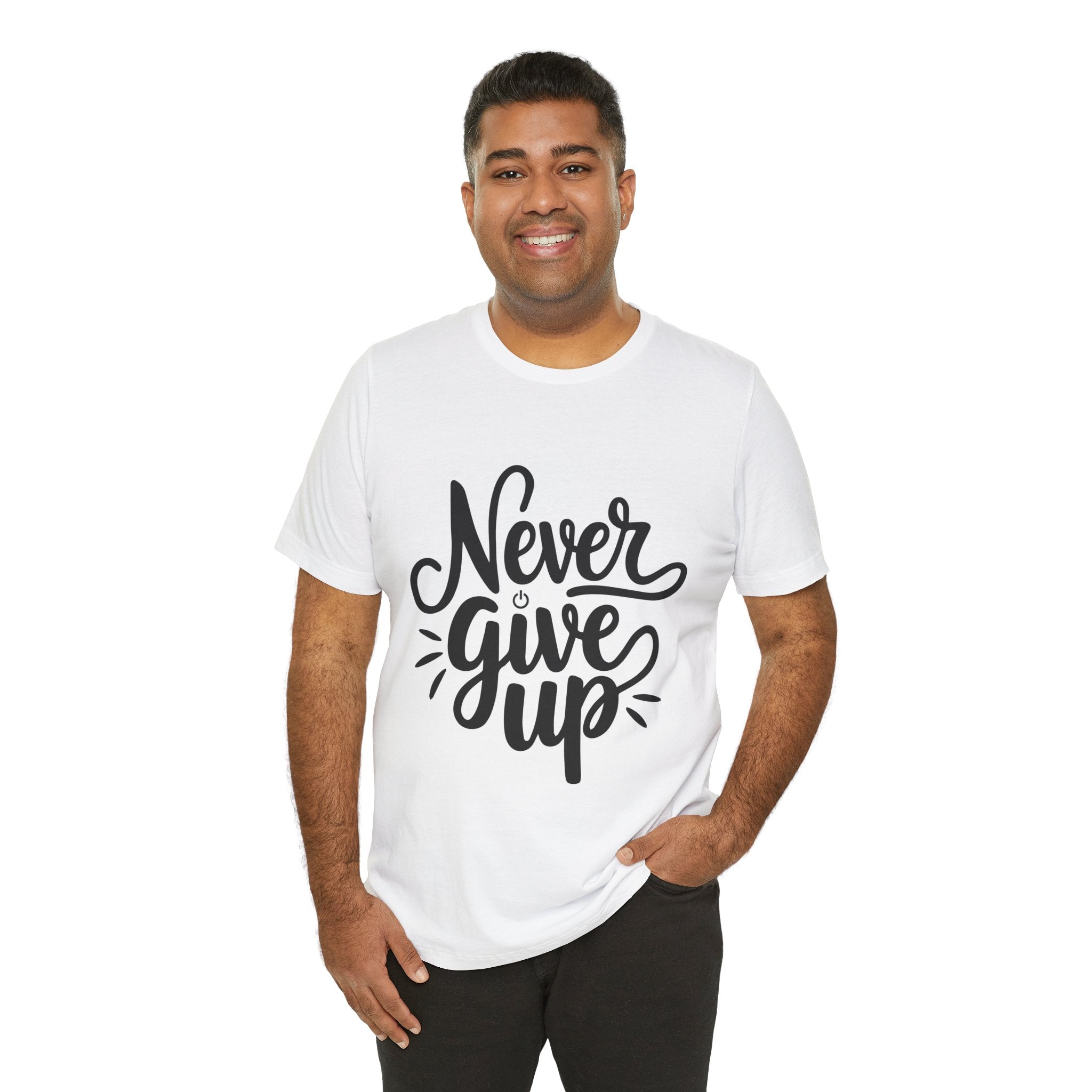Unisex T-Shirt - Never Give Up
