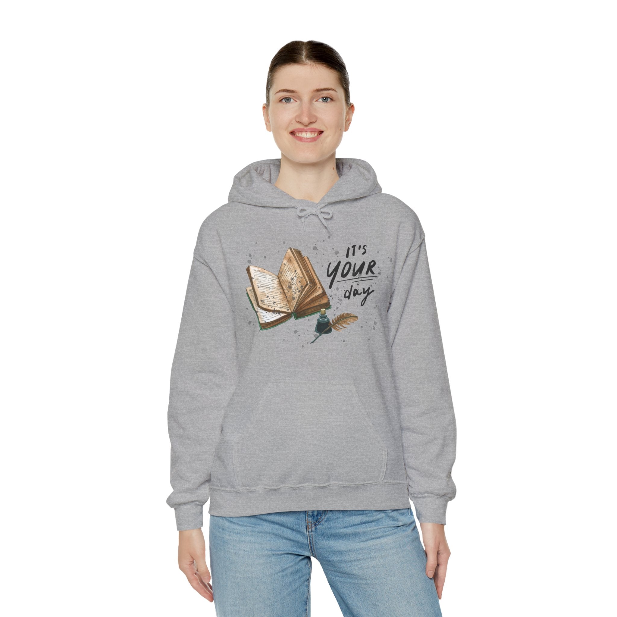 Unisex Hoodie - “It’s Your Day”