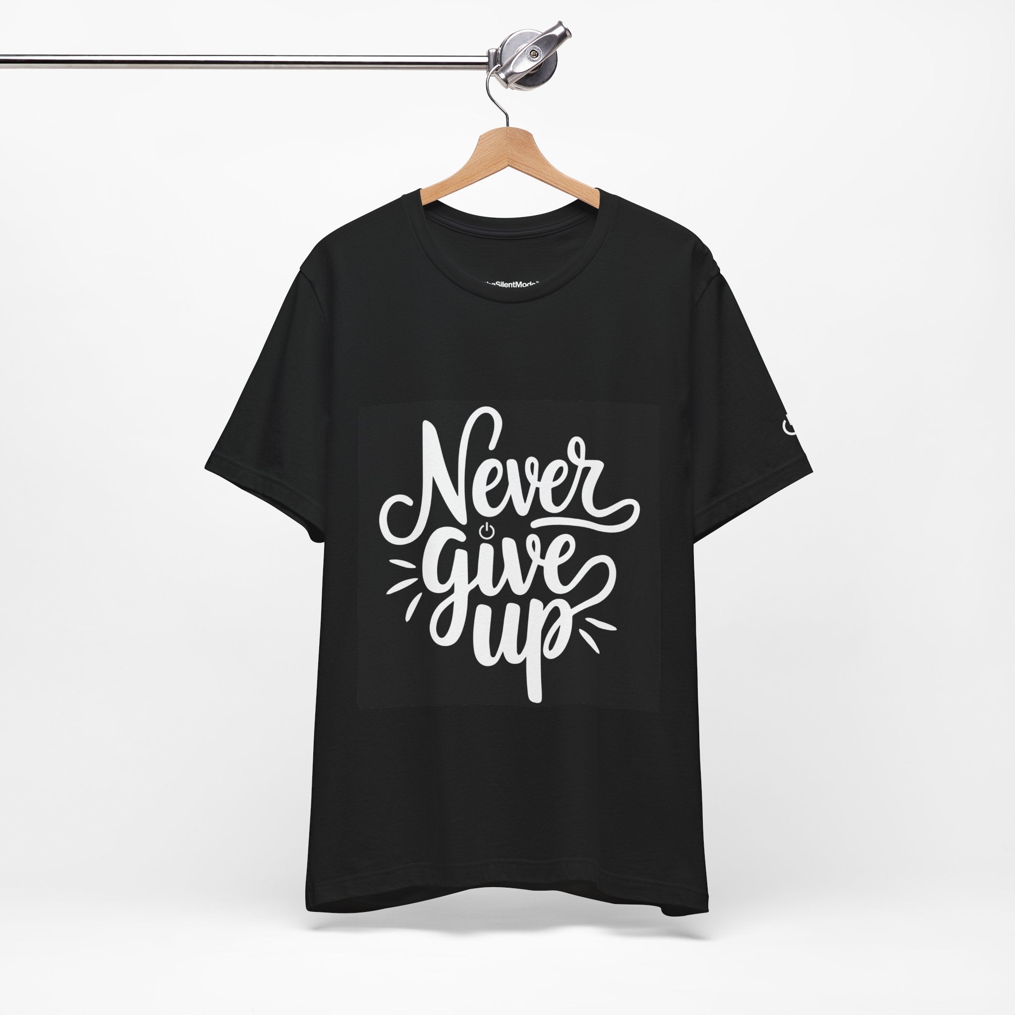 Unisex T-Shirt - Never Give Up