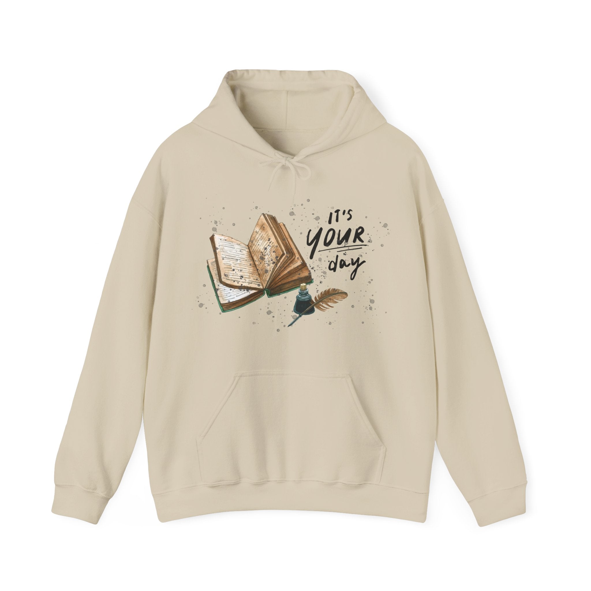 Unisex Hoodie - “It’s Your Day”