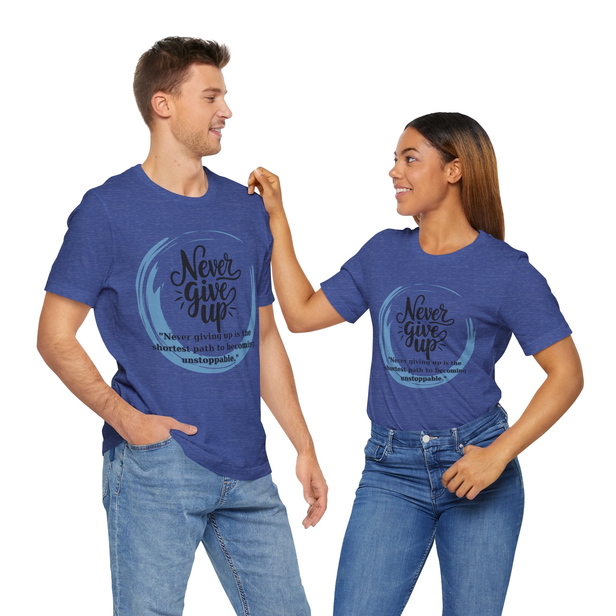 Unisex T-Shirt - Never Give Up
